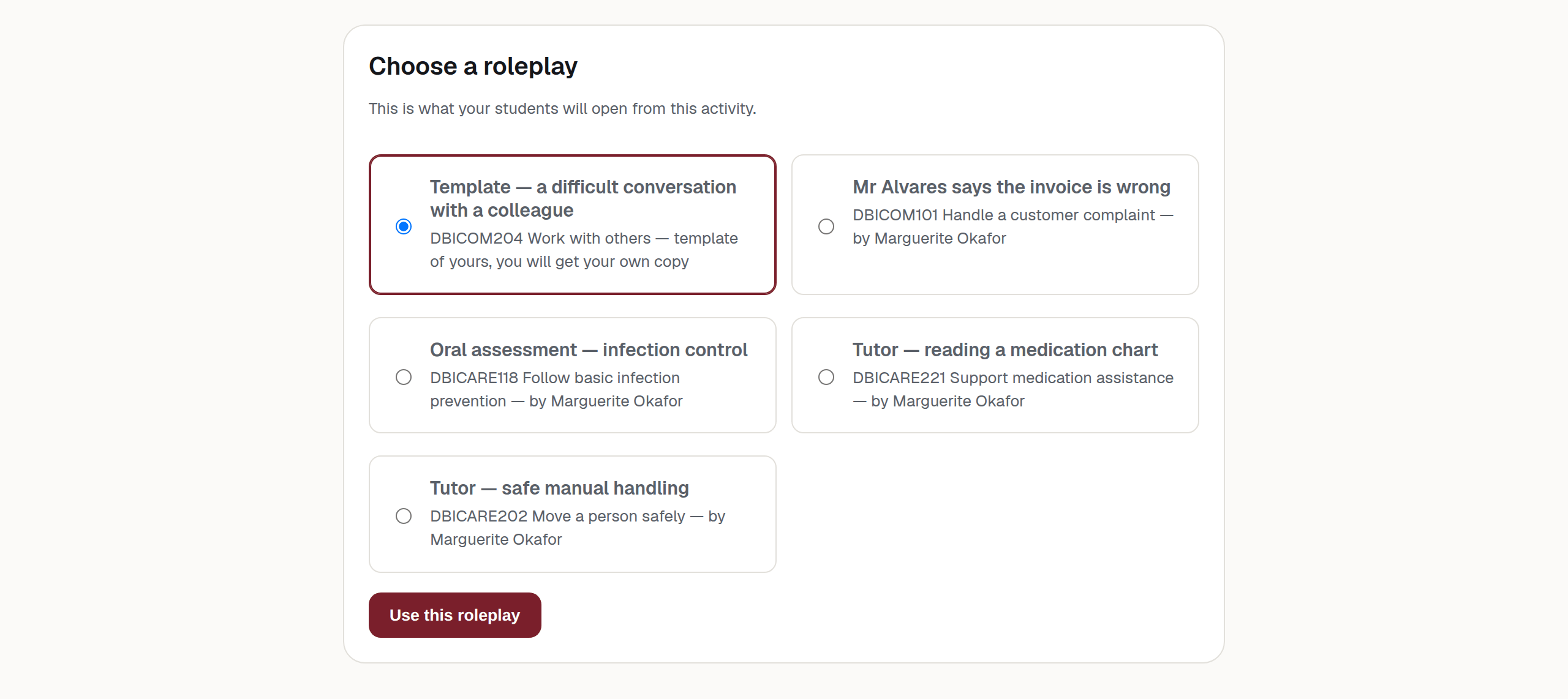 A card headed "Choose a roleplay" with the line "This is what your students will open from this activity", a list of selectable roleplays each showing a title, a unit code and a note about whether a copy will be made, and a "Use this roleplay" button.
